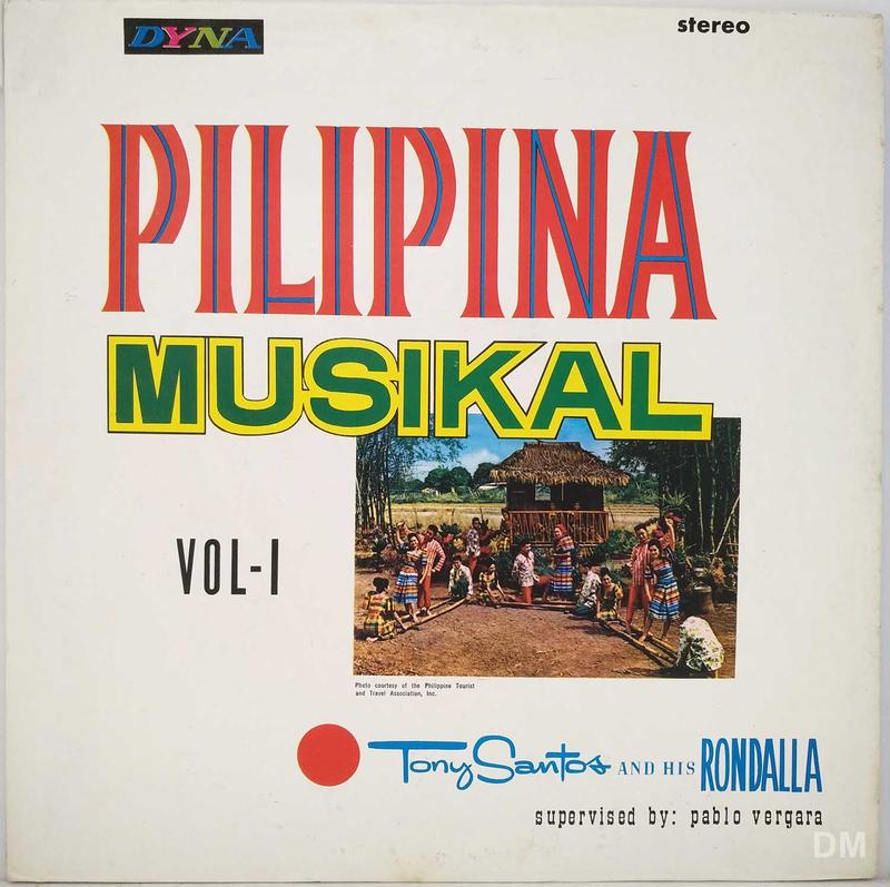 黑膠唱片Tony Santos and his Rondalla - Pilipina Musikal Vol.1