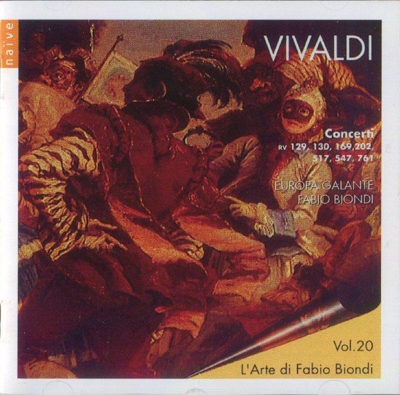 {古典/發燒}(Naive) Fabio Biondi ; Europa Galante / Vivaldi : Concerti  (RV 129, 130, 169, 202, 517, 547 & 761)