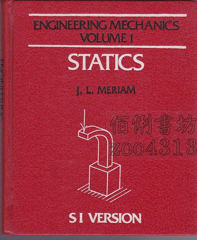 §佰俐書坊 B《ENGINEERING MECHANICS VOLUME 1 STATICS》1981-Meriam-SI Version ...