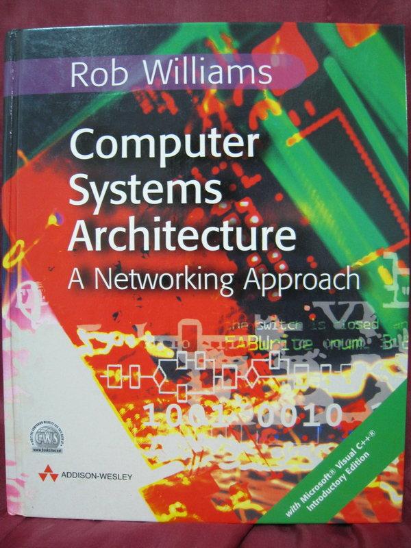 Computer Systems Architecture Networking Approach(電腦系統架構)