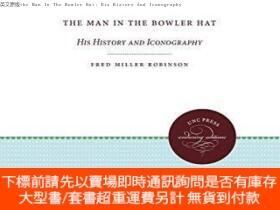 博民英文原版the罕見Man In The Bowler Hat: His History And Iconograp