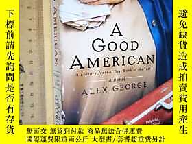 古文物英文原版罕見大毛邊本 A Good American露天7215 Alex George 見圖  出版2012 