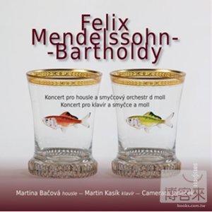 {古典/發燒}(RadioServis) Martina Bacova ; Martin Kasik / Mendelssohn : Piano Concerto ; Violin Concerto
