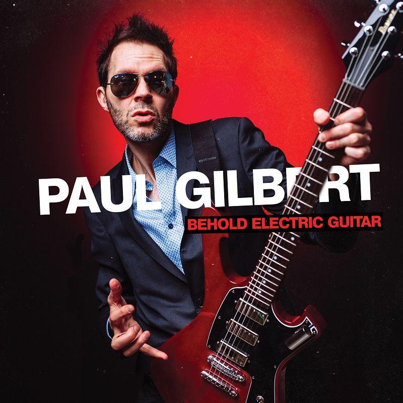 【破格音樂】 Paul Gilbert - Behold Electric Guitar (CD)