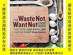 古文物The罕見Waste Not, Want Not Cookbook: Save Food, Save Money 