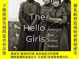 古文物The罕見Hello Girls: America’s First Women Soldiers 原版露天1201 