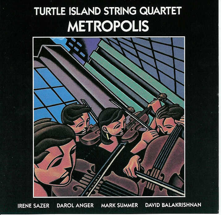 turtile island string quartet -- metropolis
