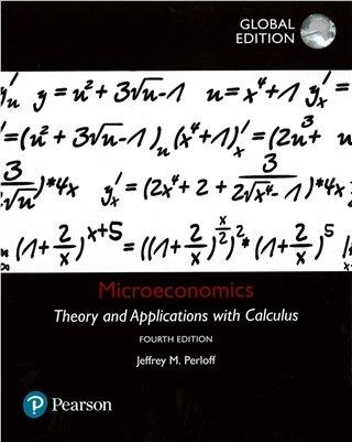Microeconomics: Theory and Applications with Calc 4/E 2018