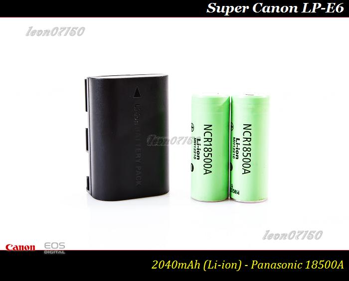 【限量促銷】新品上市Super LP-E6超越原廠Canon LPE6 /LP-E6N / 日本原裝-2040mAh)