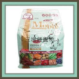 ◎三塊錢寵物◎Mobby 莫比自然食，鹿肉鮭魚無穀愛貓 配方，1 5kg