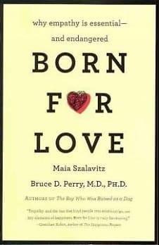 Born for Love: Why Empathy Is Essential--and Endangered（英語）