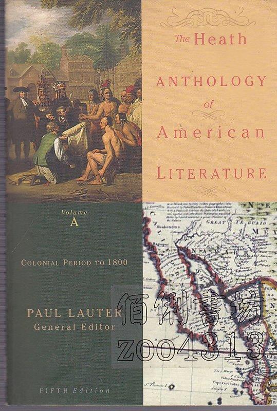 §佰俐書坊 b《The Heath Anthology of American Literature Colonial Period to 1800 Volume A 5e》2006 ISBN:0618532978