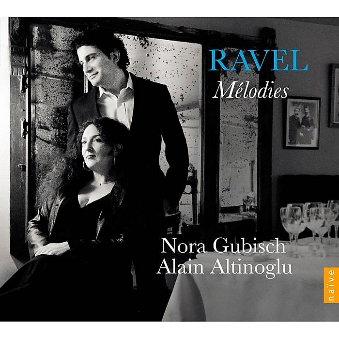V5304 Ravel: Melodies Nora Gubisch, Alain Altinoglu / Ravel: Melodies (naive) 