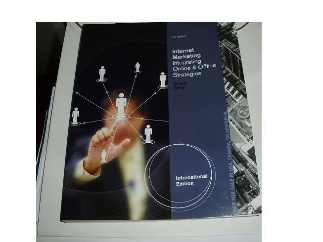 Internet Marketing Integrating Online & Offine Strategies, 3rd edition, Roberts Zahay, International Edition (全新的)