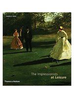 《The Impressionists at Leisure》ISBN:0500238391│Baker & Taylor Books│Todd, Pamela│九成新
