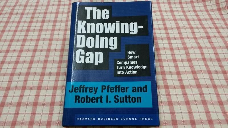 The Knowing-Doing Gap: How Smart Companies Turn  / Pfeffer