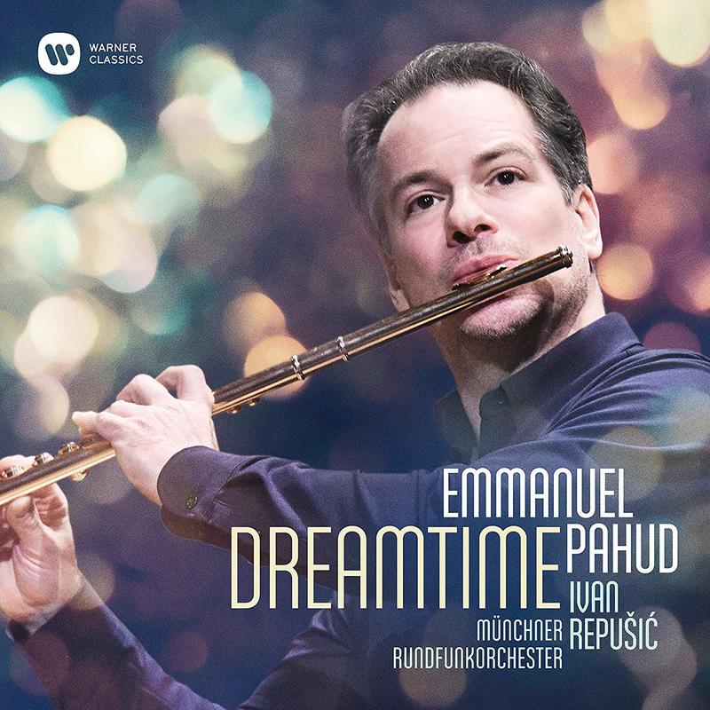 {古典} Emmanuel Pahud 慕尼黑廣播管弦樂團  / Dreamtime