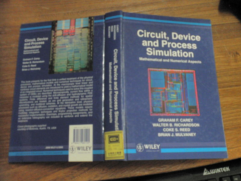 Circuit, Device and Process Simulation: Mathematical and Num