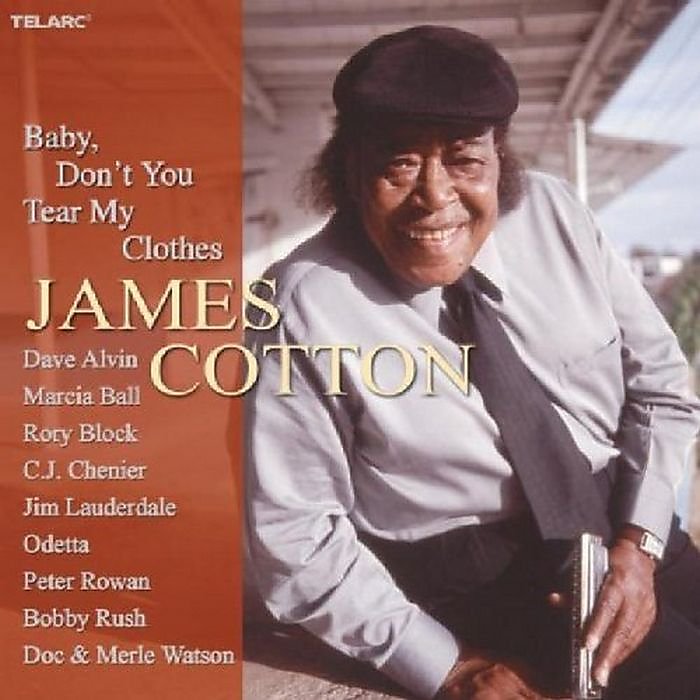 詹姆士柯頓寶貝別扯我的衣服James Cotton Baby Dont You Tear My Clothe 83596