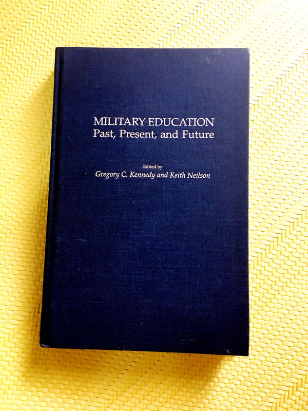 《Military Education: Past, Present, and Future》 版次：2002，原文書