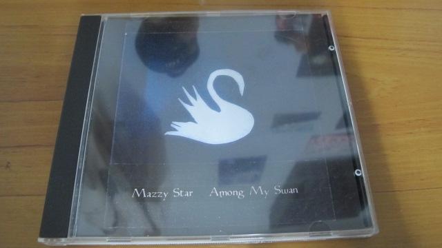 Mazzy Star /Among My Swan 迷惑之星
