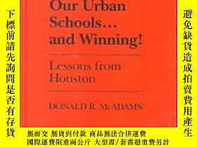 博民逛Fighting罕見To Save Our Urban Schools...and Winning!: Lesso 