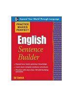 Practice Makes Perfect English Sentence Builder I 0071599606