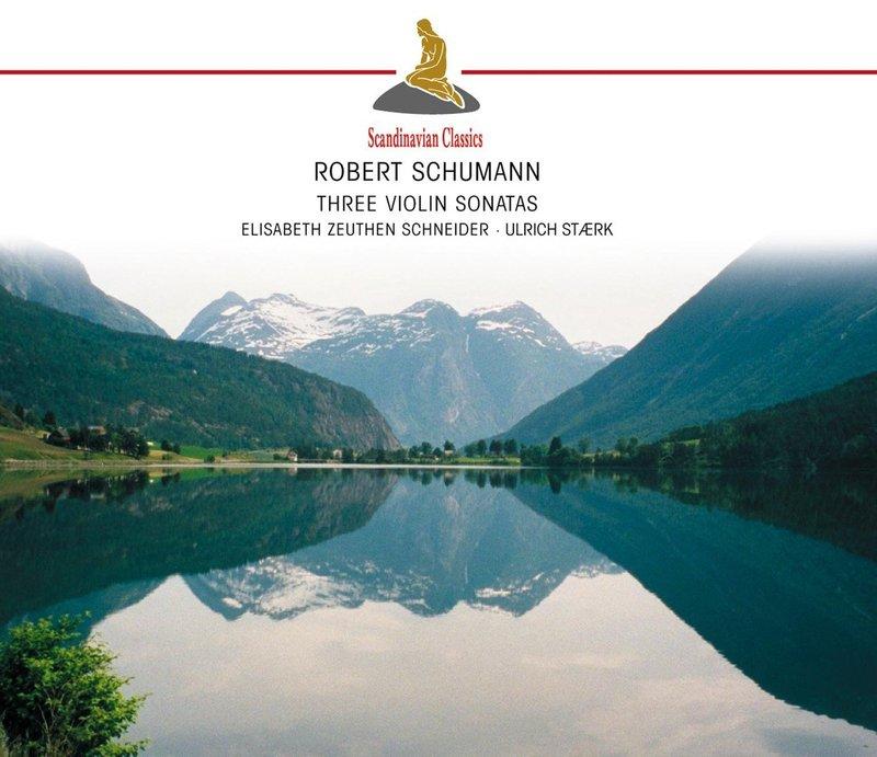 {古典}(Scandinavian) Schneider, Staerk / 舒曼 三首小提琴奏鳴曲