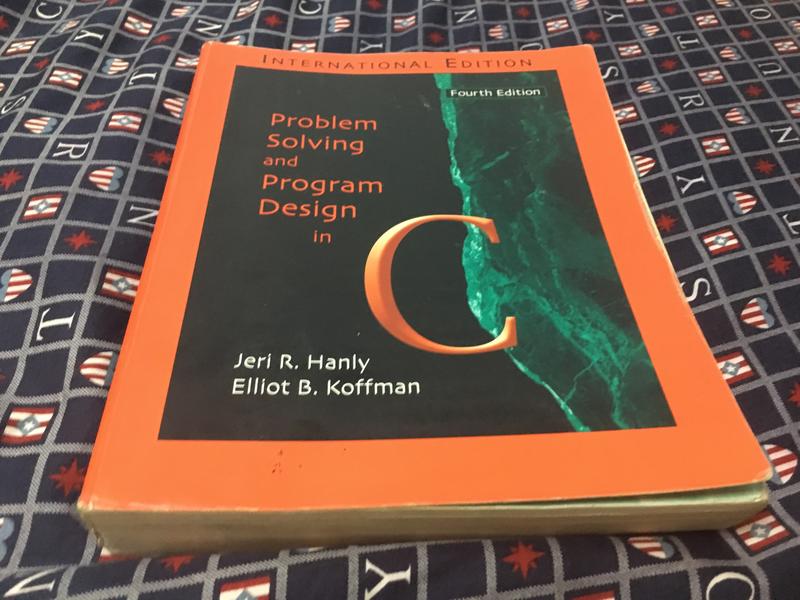 《Problem Solving and Program Design in C》ISBN:0321210557│Addison Wesley│Jeri R. Hanly , Elliot B. Koffman│五成新