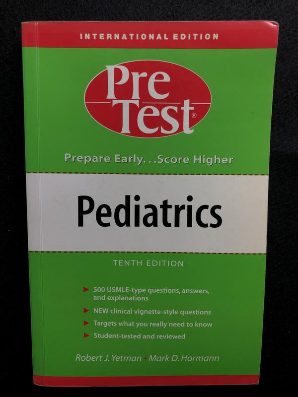 Pediatrics PreTest Self-Assessment And Review, 10th Edition