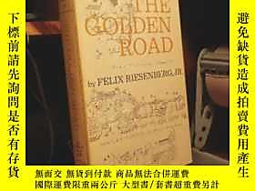 古文物The罕見Golden Road: The Story of California&#39;s Spanish Missi 
