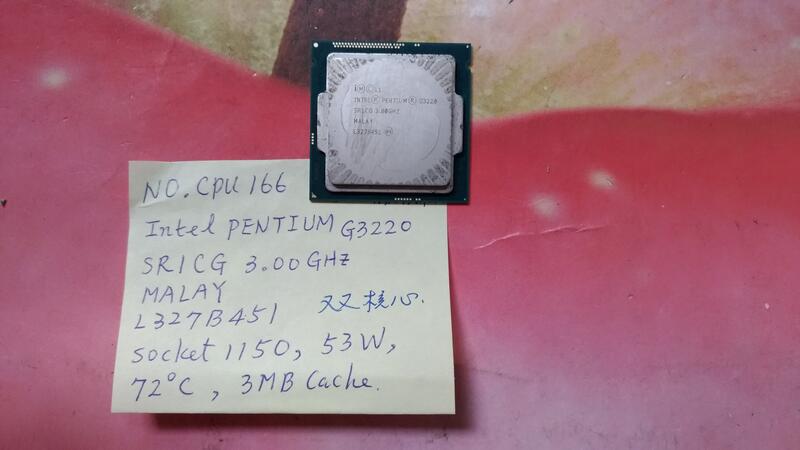 NO.cpu166，特惠價，Socket.1150，3.0GH高速二核心Intel PENTIUM 3220。