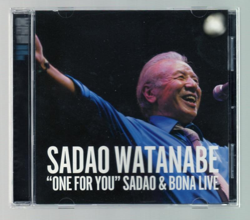 渡邊貞夫 Sadao Watanabe ["One for You" Sadao & Bona Live] CD