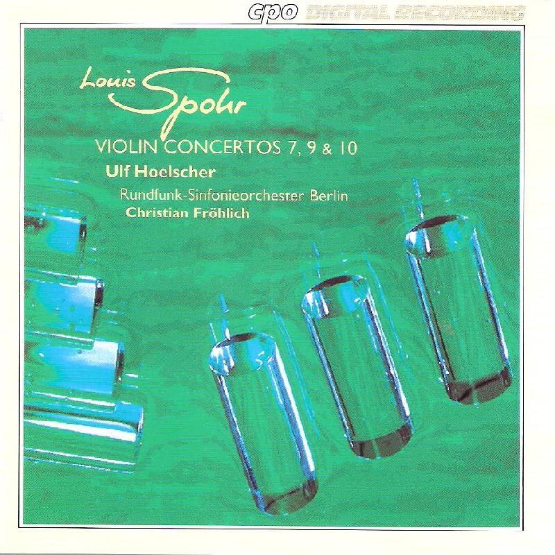 (cpo) Spohr - Violin Concertos Nos. 7, 9 & 10 (Hoelscher)