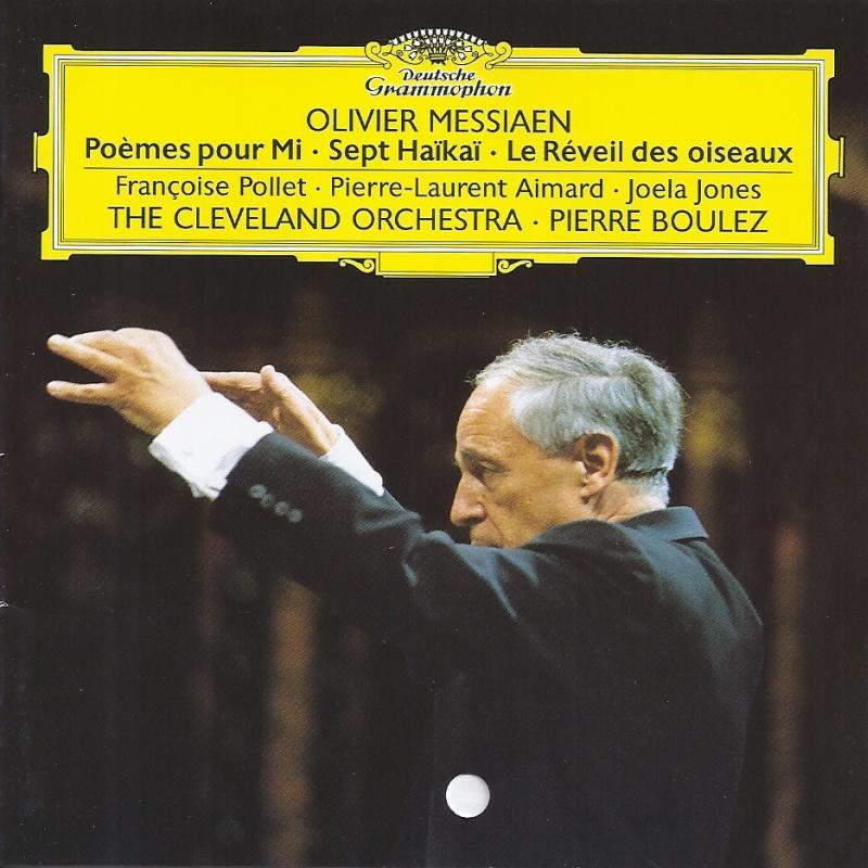 (DG德版) Messiaen - Poemes pour Mi, Sept Haikai / Boulez