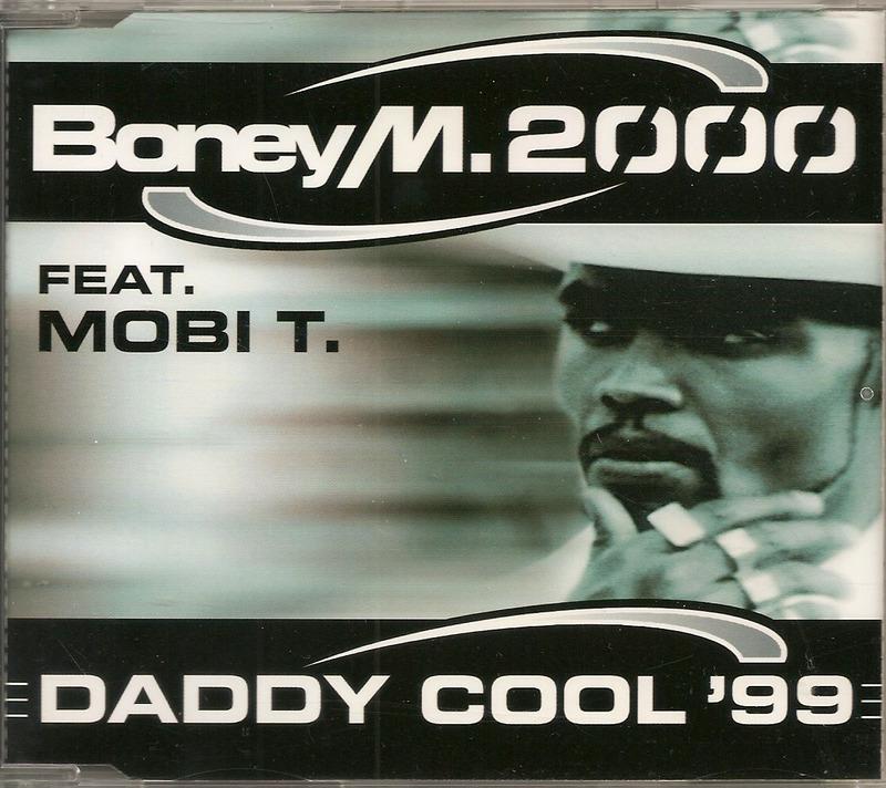 Daddy Cool '99 - Boney M. feat. Mobi T.（單曲CD）Maxi-Single