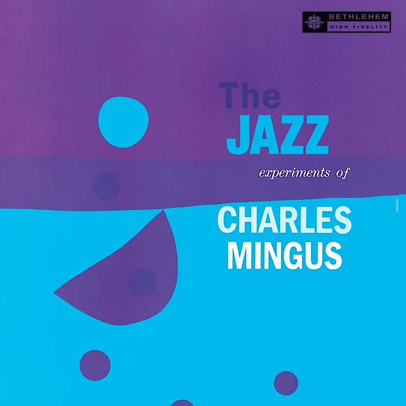 【全新黑膠】Charles Mingus-The Jazz Experiments of Charles Mingus 