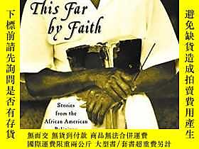 古文物This罕見Far by Faith: Stories from the African American Rel 