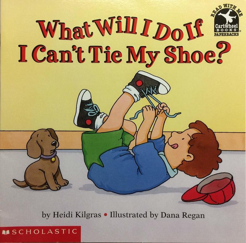 What Will I Do If I Can't Tie My Shoe?兒童英文繪本