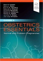 Gabbe's Obstetrics Essentials: Normal and Problem Pregna