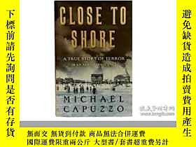 古文物Close罕見To Shore: A True Story of Terror In An Age of Inno 