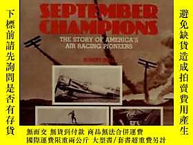 古文物THE罕見SEPTEMBER CHAMPIONS : The Story of America&#39;s Air Rac 