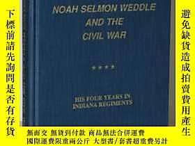 古文物NOAH罕見SELMON WEDDLE AND THE CIVIL WAR. HIS FOUR YEARS IN 