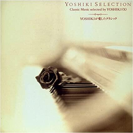Yoshiki Selection 專輯CD / X JAPAN XJAPAN 日版正版 日盤 古典樂精選輯