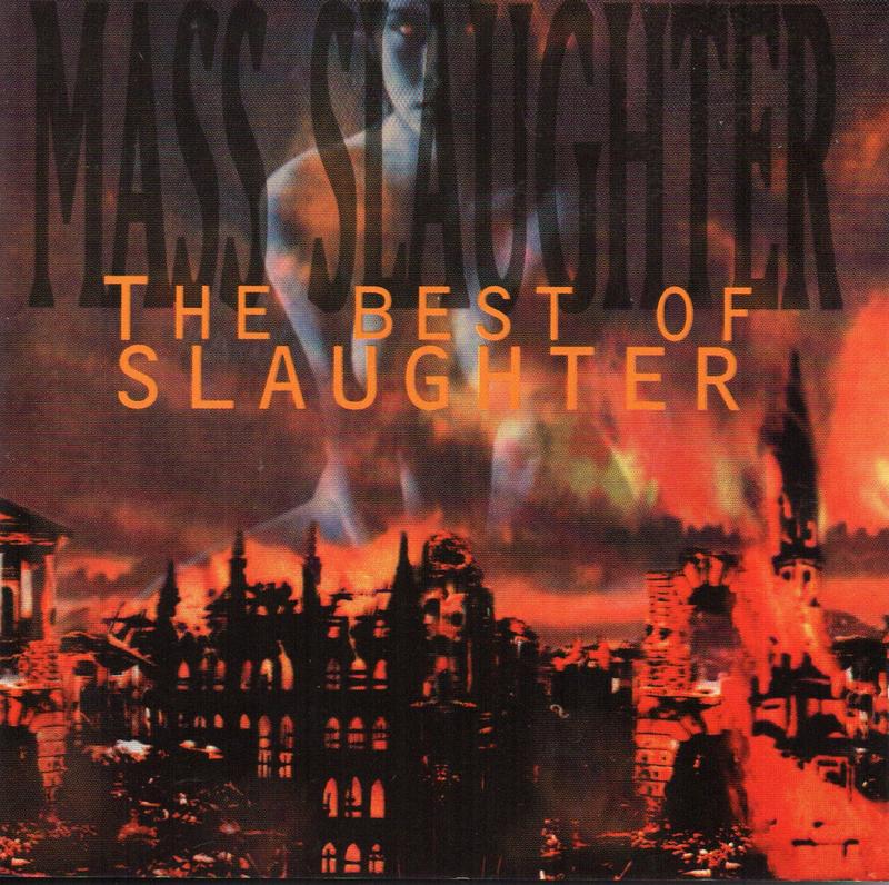 Mass Slaughter - The Best of Slaughter