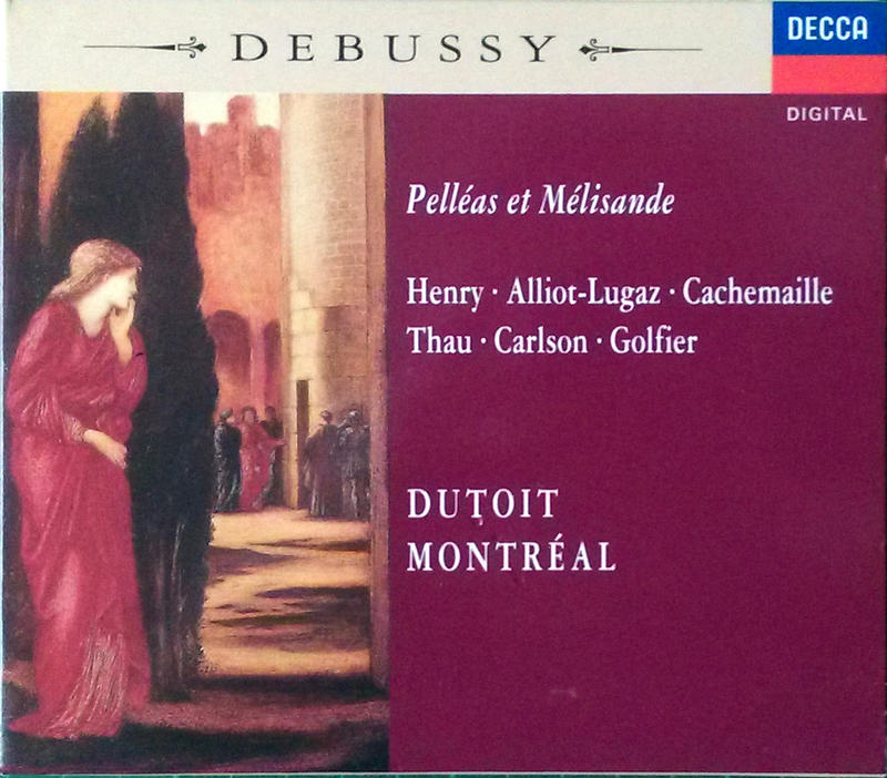 Debussy: Pelléas et Mélisande（德布西 佩利亞斯與梅麗桑德）1991德製全銀圈厚殼版