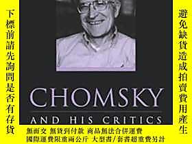 古文物Chomsky罕見And His Critics露天255174 Louise M. Antony; Norber 