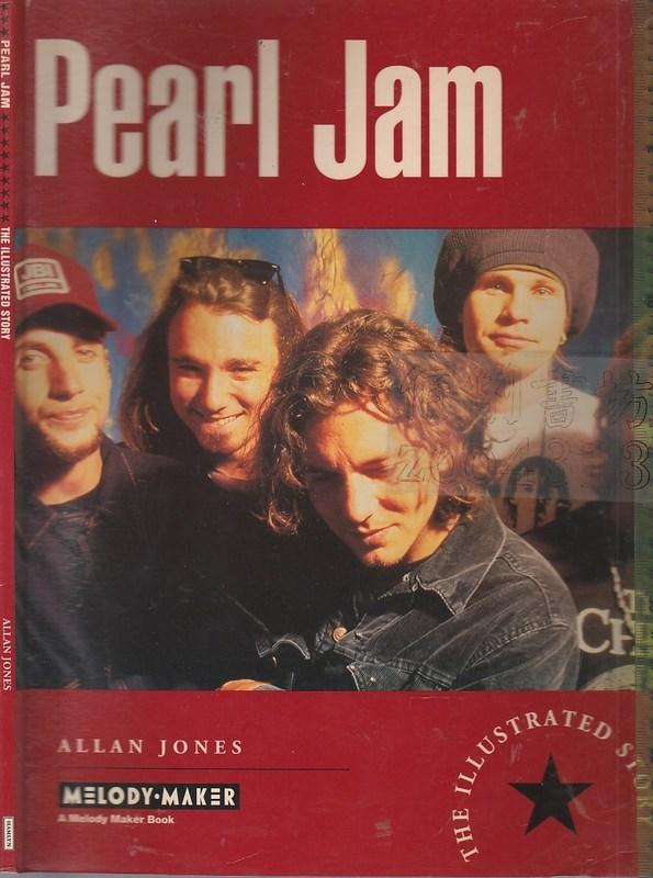 佰俐b《Pearl Jam:The Illustrated Story》1994-Jones-0600584267