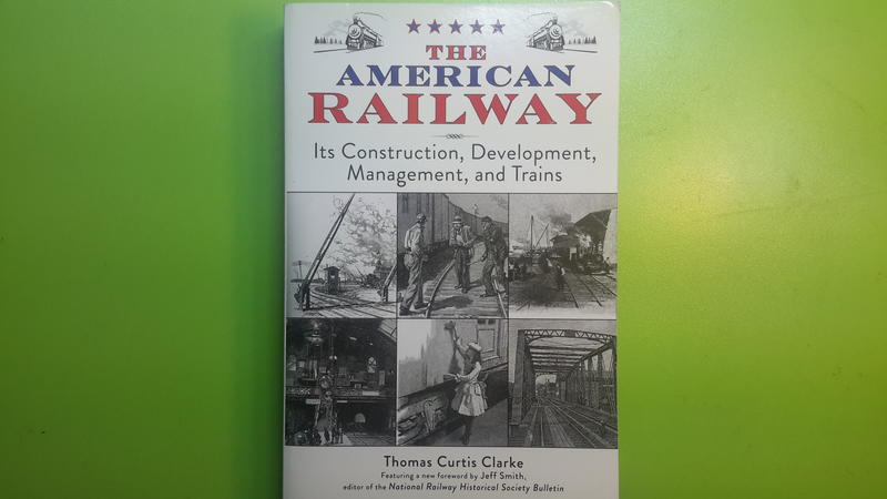 【世雄書屋】THE AMERICAN RAILWAY:Its Construction..and Trains