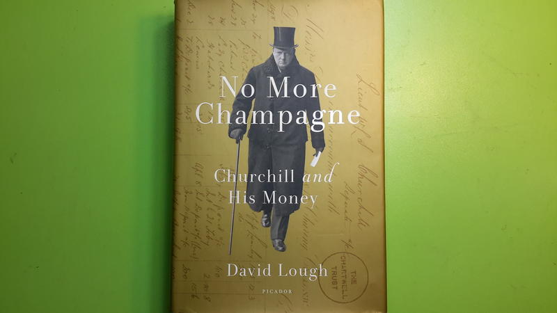 【世雄書屋】No More Champagne: Churchill and His Money